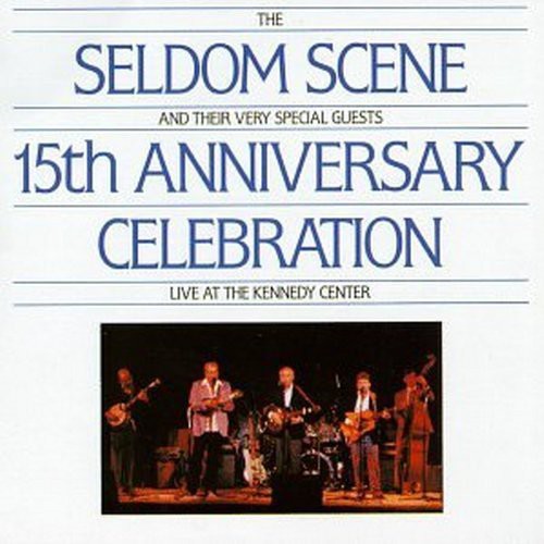 Seldom Scene - 15th Anniversary Edition /  Various