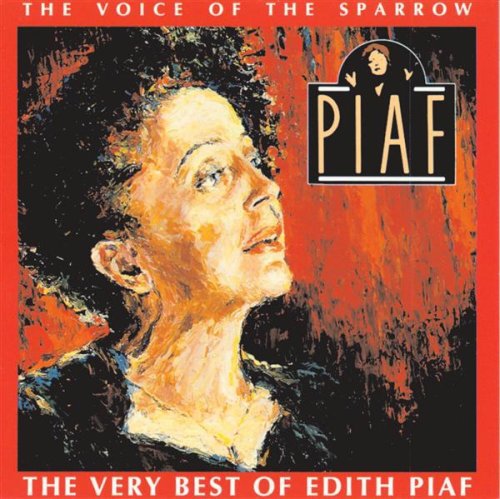 Voice of the Sparrow: Very Best of Edith Piaf