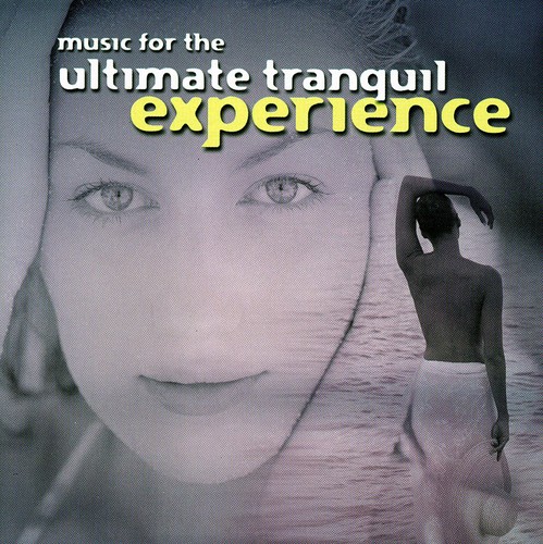 Music for Ultimate Tranquil Experience /  Various