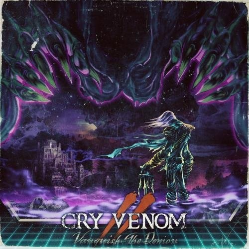 Vanquish the Demon|Cry Venom (Neo Power Metal)