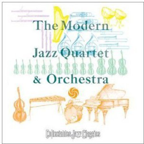 The Modern Jazz Quartet and Orchestra