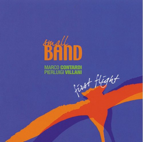 First Flight|Marco Contardi/Small Band/Pierluigi Villani