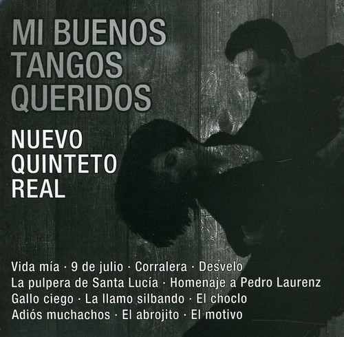 Mi Buenos Tangos Queridos|Nuevo Quinteto Real