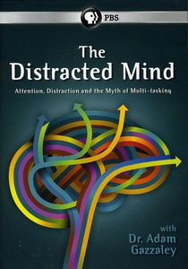 The Distracted Mind With Dr. Adam Gazzaley