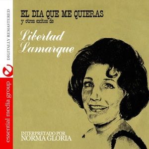 El Dia Que Me Quieras y Otros Exitos de Libertad L