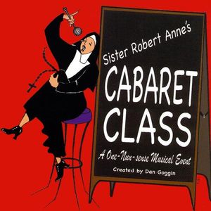 Sister Robert Anne's Cabaret Class