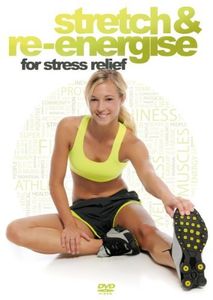 Stretch and Re-Energise for Stress Relief