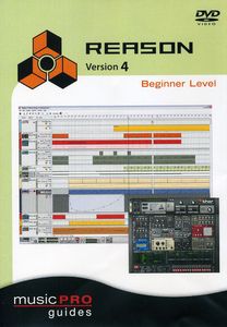 Musicpro Guides: Reason 4 - Beginner Level