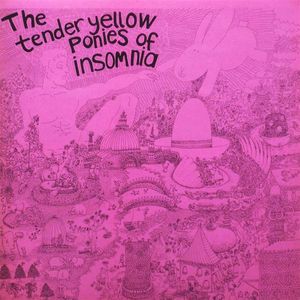 Tender Yellow Ponies of Insomnia