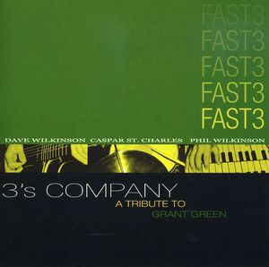 3's Company a Tribute to Grant Green