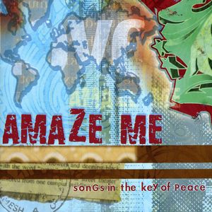 Amaze Me: Songs In The Key Of Peace