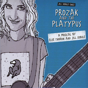 Sings Prozak & Platypus