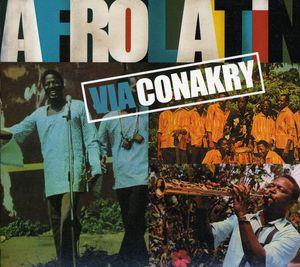 Afro Latin Via Conakry
