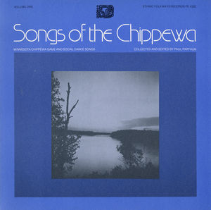Songs of Chippewa 1 / Various
