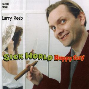 Sick World, Happy Guy