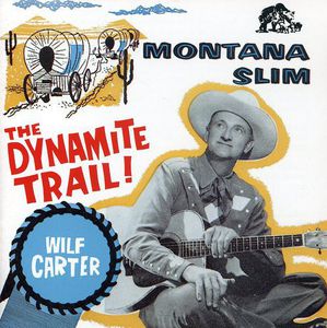 Montana Slim: Dynamite Trail Decca Years 1954-58
