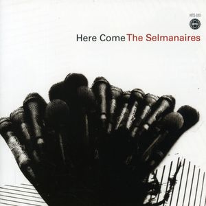 Here Come the Selmanaires