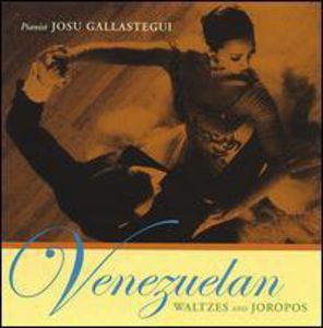 Venezuelan Waltzes & Joropos