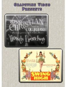 Howdy Broadway (1929) / Swing High (1930)