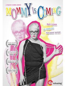 Mommy Is Coming