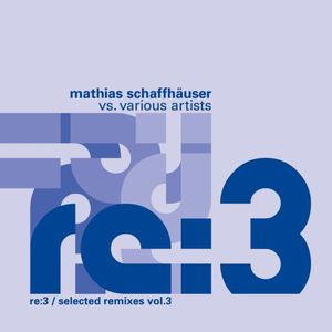 Re:3/Selected Remixes, Vol. 3