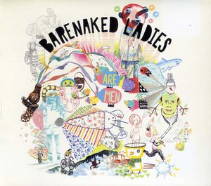 Barenaked Ladies Are Men