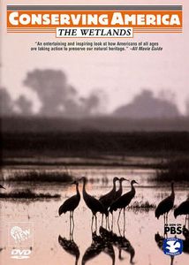 Conserving America: Wetlands