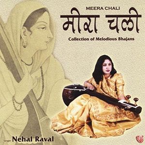 Meera Chali: Collection Of Melodious Bhajans