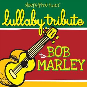 Lullaby Tribute to Bob Marley / Various