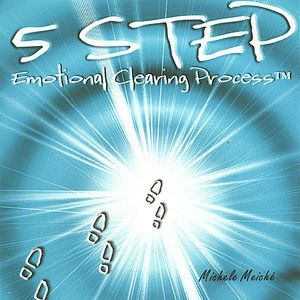 5 Step Emotional Clearing Process