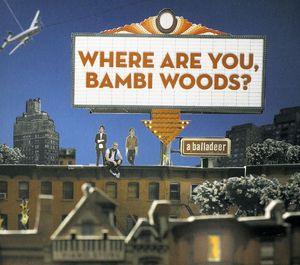 Where Are You, Bambi Woods?