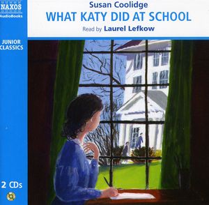Coolidge, Susan : What Katy Did at School
