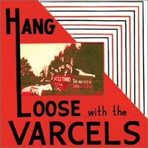 Hang Loose With The Varcels