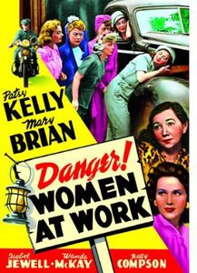 Danger! Women at Work