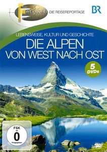 Br-Fernweh: Die Alpen Von West Nach / O.S.T.