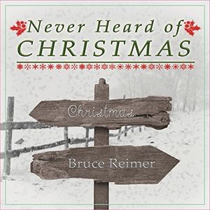 Never Heard Of Christmas