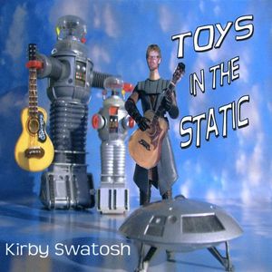 Toys in the Static