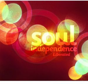 Soul Independence: Liberated / Various