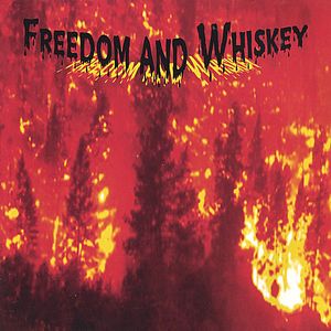 Freedom And Whiskey