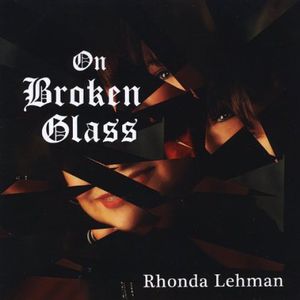On Broken Glass