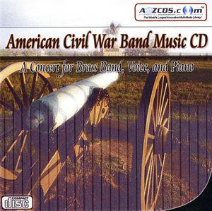 American Civil War Band Music: A Concert For Brass Band, Voice, AndPiano