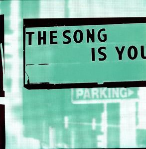 The Song Is You