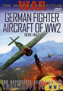 German Fighter Aircraft of WW2 1939-1942