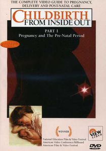 Childbirth 1: From Inside Out - Prenatal