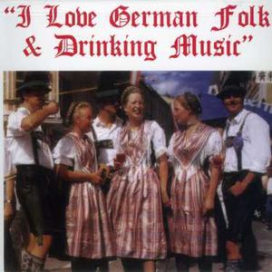 I Love German Folk and Drinking
