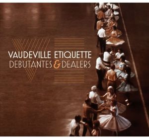 Debutantes & Dealers