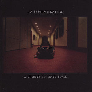 .2 Contamination: A Tribute To David Bowie