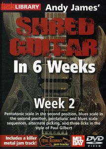 Andy James Shred Guitar in 6 Weeks: Week 2