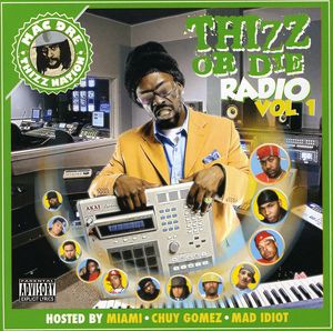 Thizz Or Die Radio, Vol. 1