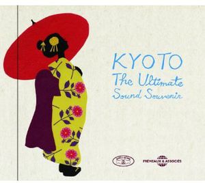 Kyoto: Ultimate Sound Souvenir / VAR